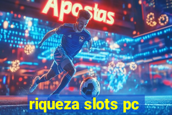 riqueza slots pc